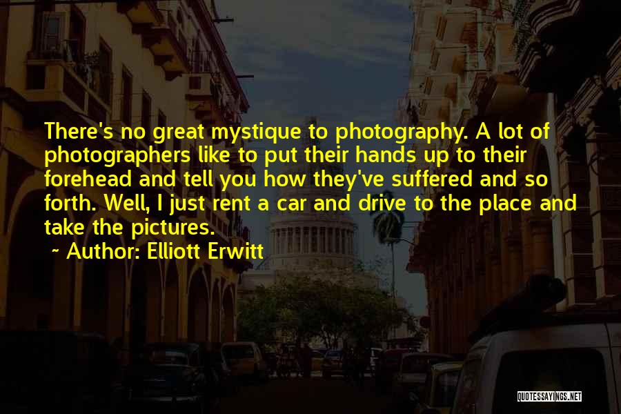 Mystique Quotes By Elliott Erwitt