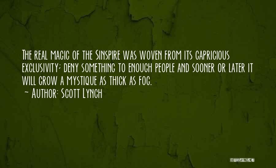 Mystique Quotes By Scott Lynch