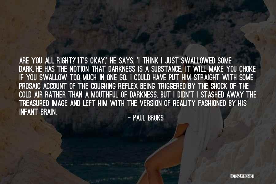Mystresstools Quotes By Paul Broks Mystresstools Quotes By Paul Broks