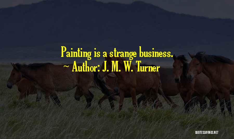 Mysz Komputerowa Quotes By J. M. W. Turner