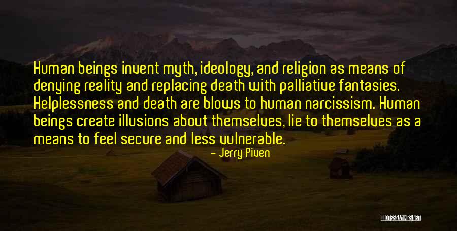 Myth And Reality Quotes By Jerry Piven Myth And Reality Quotes By Jerry Piven
