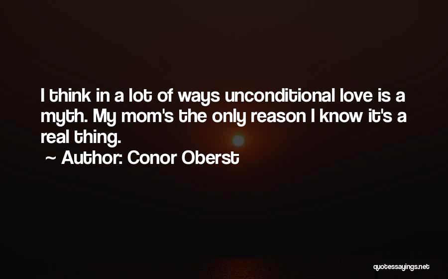 Myth Love Quotes By Conor Oberst