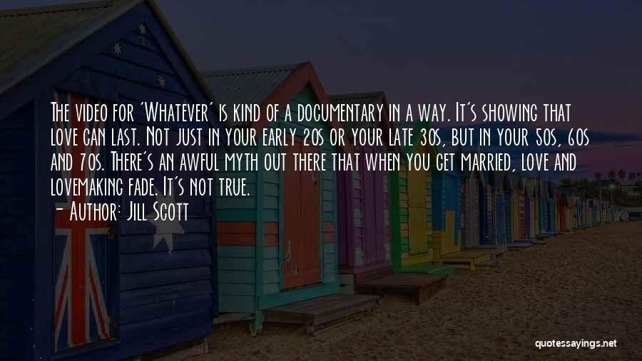 Myth Love Quotes By Jill Scott
