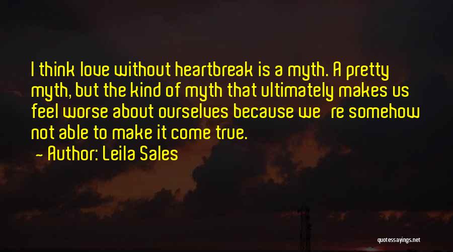 Myth Love Quotes By Leila Sales