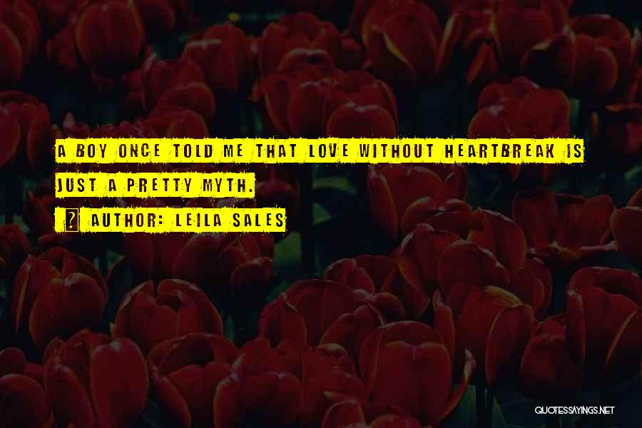 Myth Love Quotes By Leila Sales