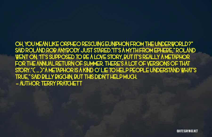 Myth Love Quotes By Terry Pratchett