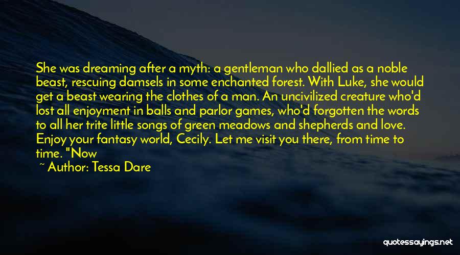 Myth Love Quotes By Tessa Dare