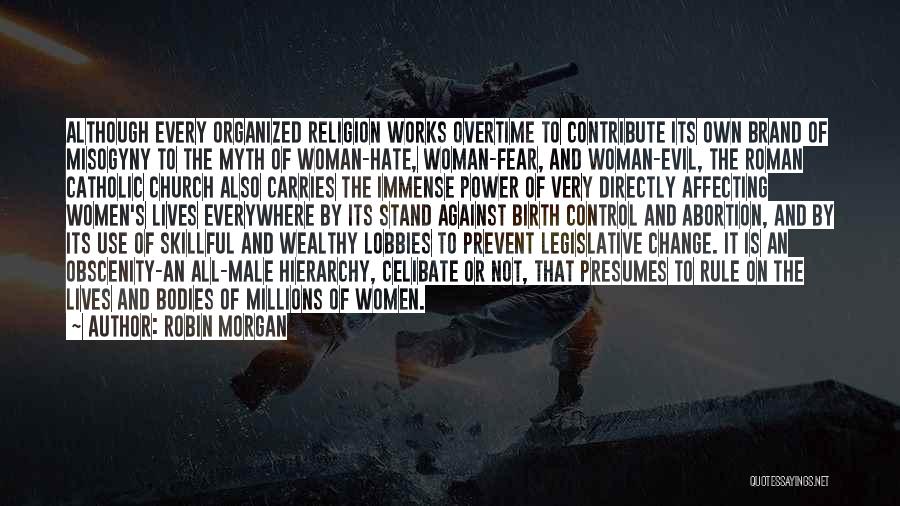 Myth Of Male Power Quotes By Robin Morgan