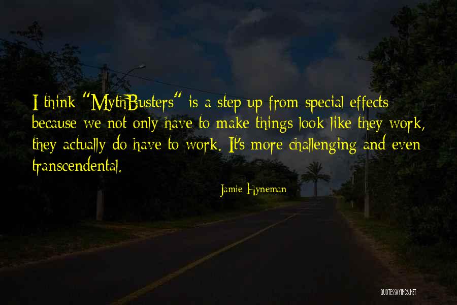 Mythbusters Jamie Hyneman Quotes By Jamie Hyneman Mythbusters Jamie Hyneman Quotes By Jamie Hyneman