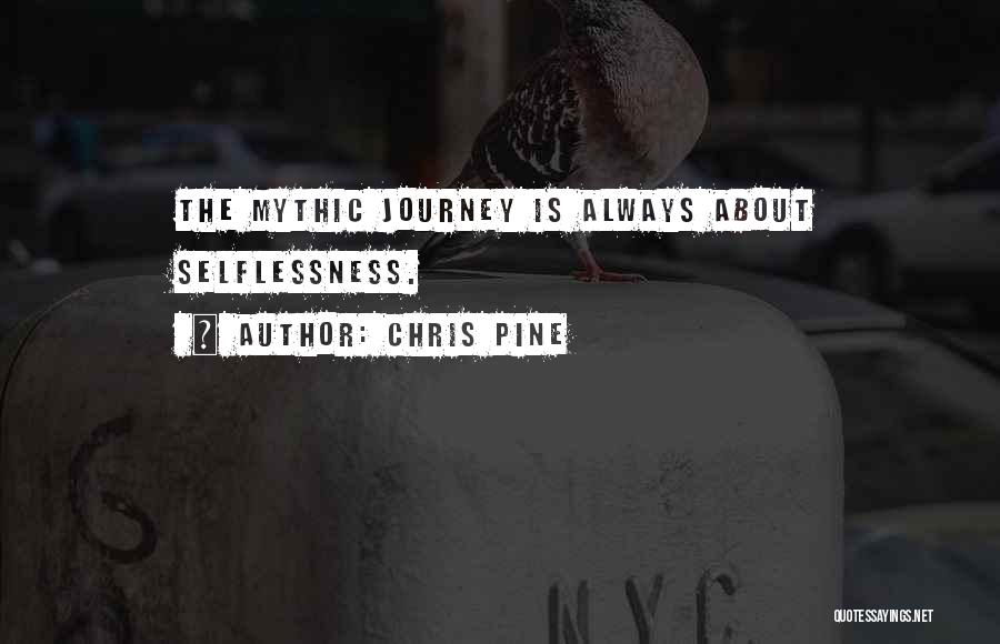 Mythic Quotes By Chris Pine