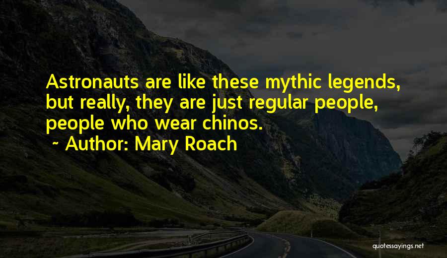 Mythic Quotes By Mary Roach