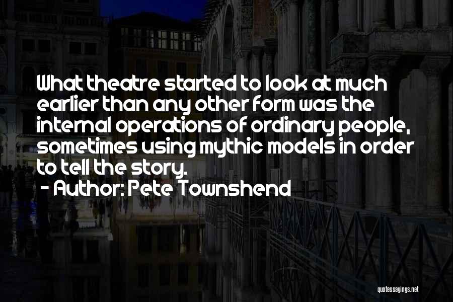 Mythic Quotes By Pete Townshend