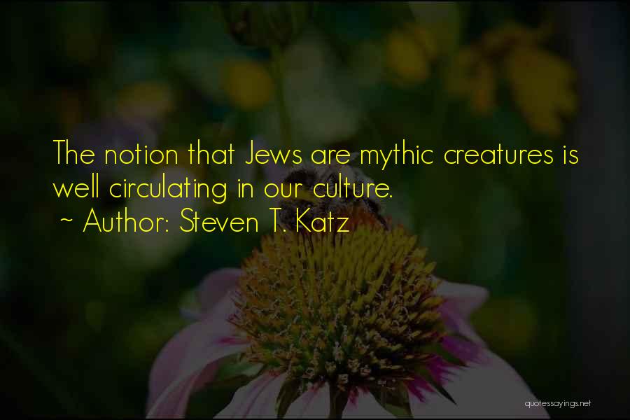 Mythic Quotes By Steven T. Katz