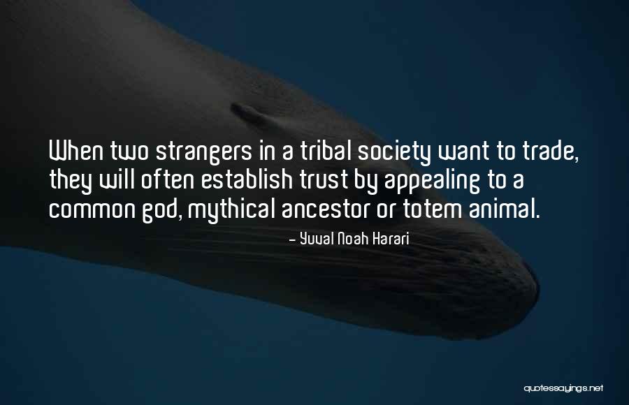 Mythical Animal Quotes By Yuval Noah Harari