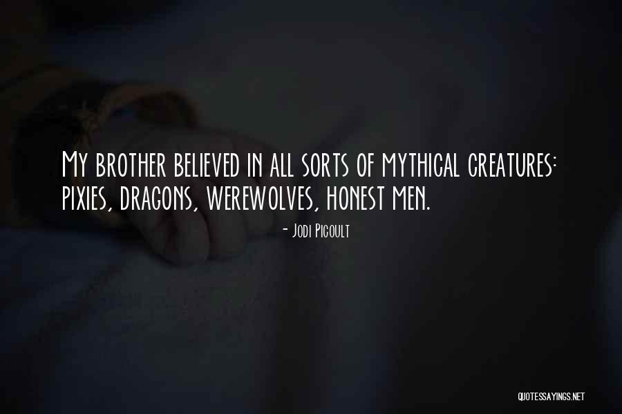 Mythical Creatures Quotes By Jodi Picoult Mythical Creatures Quotes By Jodi Picoult