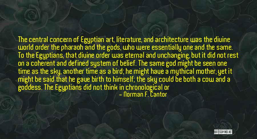 Mythical Gods Quotes By Norman F. Cantor Mythical Gods Quotes By Norman F. Cantor