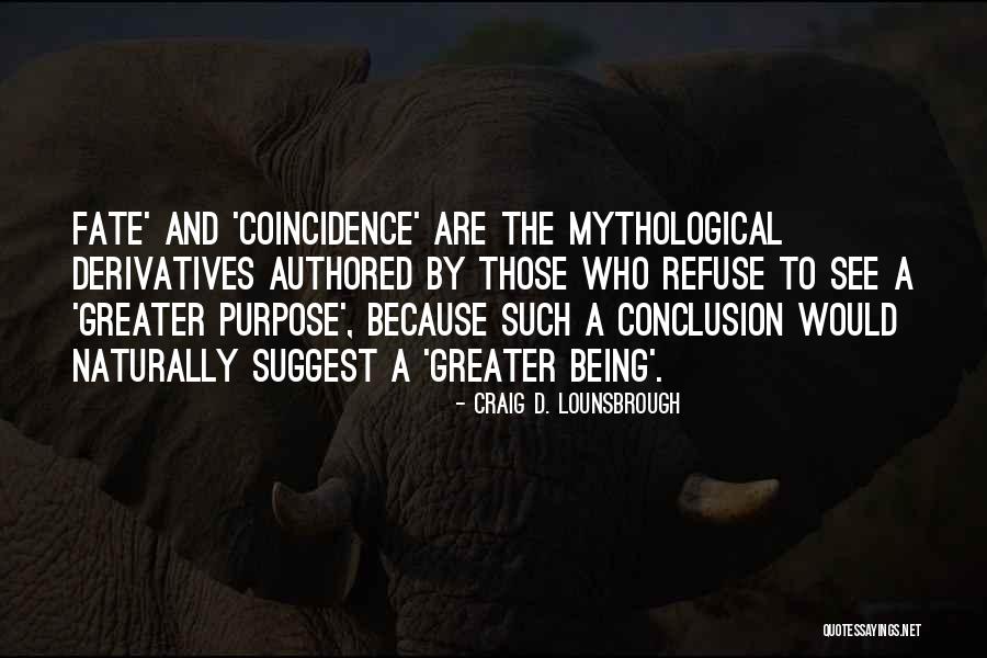 Mythological God Quotes By Craig D. Lounsbrough