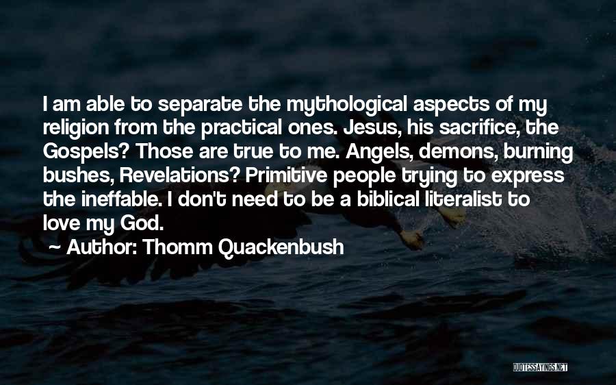 Mythological God Quotes By Thomm Quackenbush