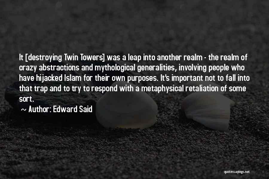 Mythological Quotes By Edward Said