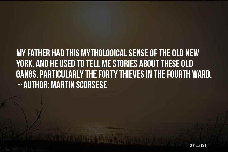 Mythological Quotes By Martin Scorsese