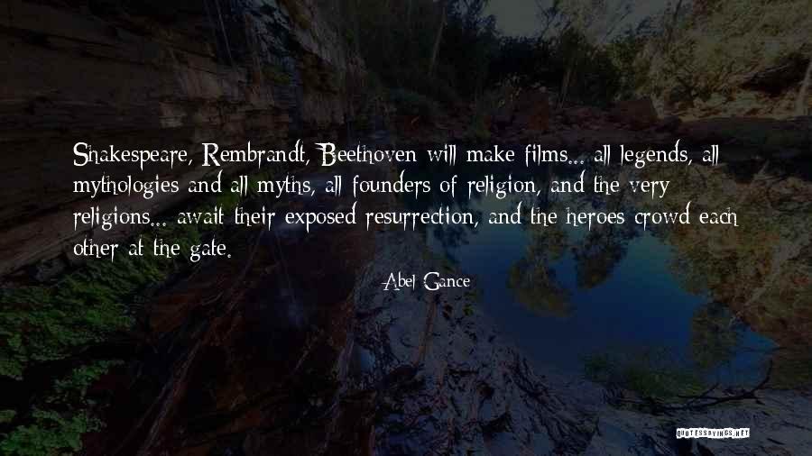 Mythologies Quotes By Abel Gance Mythologies Quotes By Abel Gance