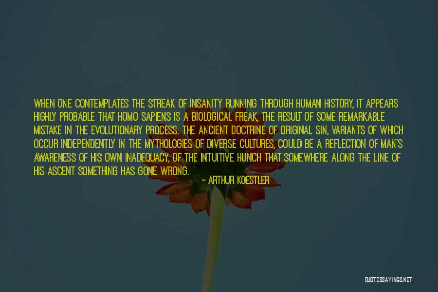 Mythologies Quotes By Arthur Koestler