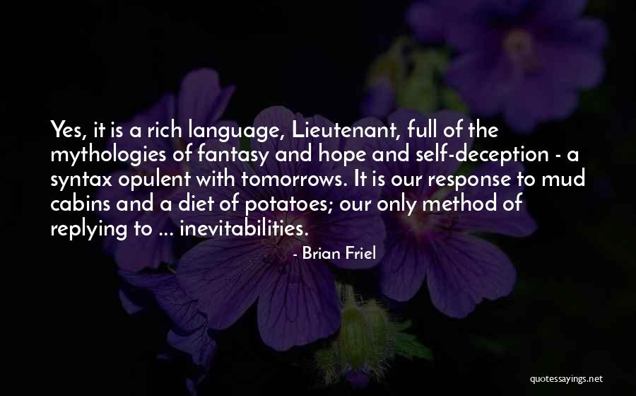 Mythologies Quotes By Brian Friel Mythologies Quotes By Brian Friel