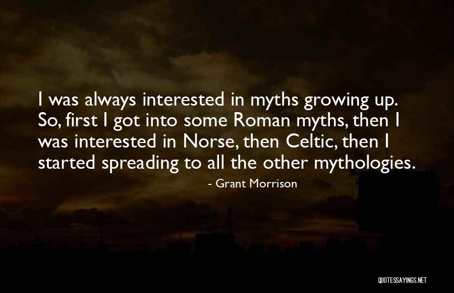 Mythologies Quotes By Grant Morrison Mythologies Quotes By Grant Morrison