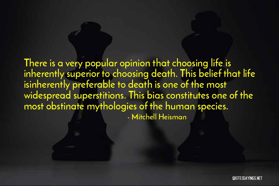 Mythologies Quotes By Mitchell Heisman