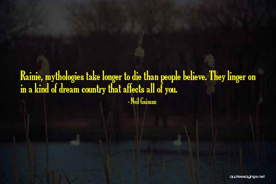 Mythologies Quotes By Neil Gaiman Mythologies Quotes By Neil Gaiman