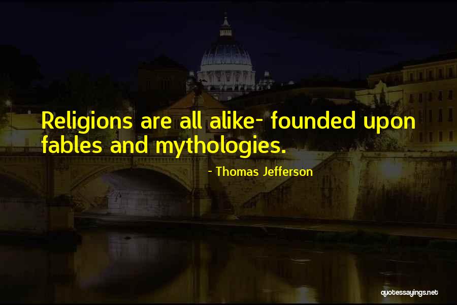 Mythologies Quotes By Thomas Jefferson