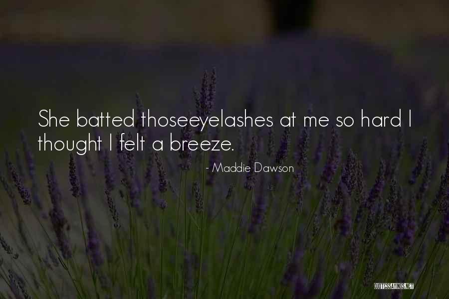 Mythomanie Quotes By Maddie Dawson Mythomanie Quotes By Maddie Dawson