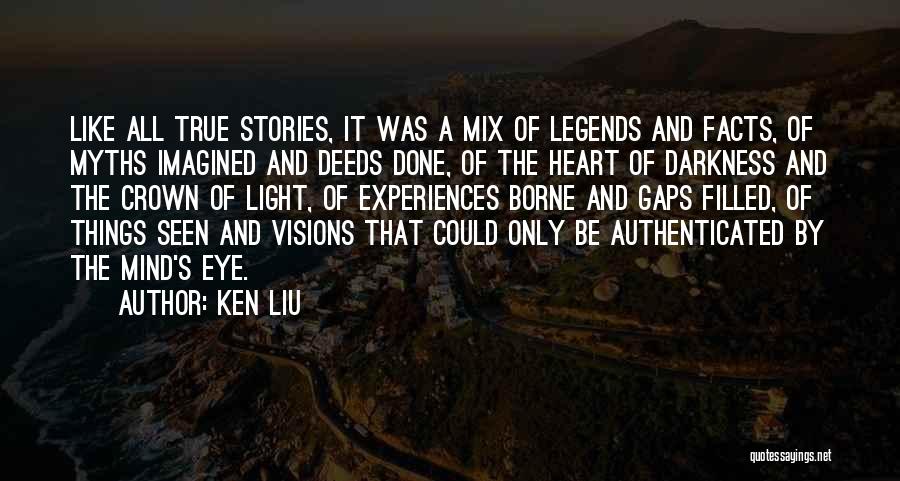 Myths And Facts Quotes By Ken Liu