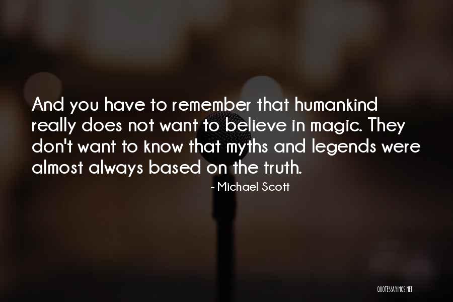 Myths And Legends Quotes By Michael Scott Myths And Legends Quotes By Michael Scott