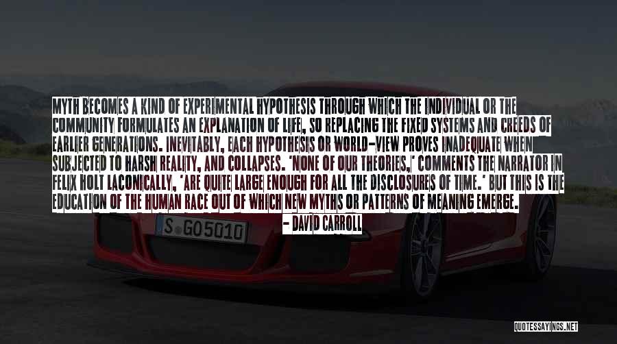 Myths And Reality Quotes By David Carroll Myths And Reality Quotes By David Carroll