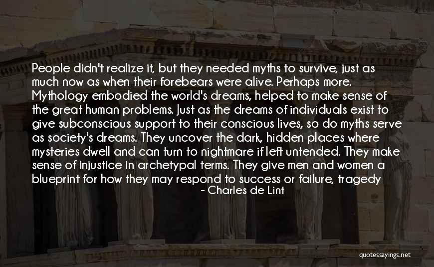Myths Of Success Quotes By Charles De Lint Myths Of Success Quotes By Charles De Lint