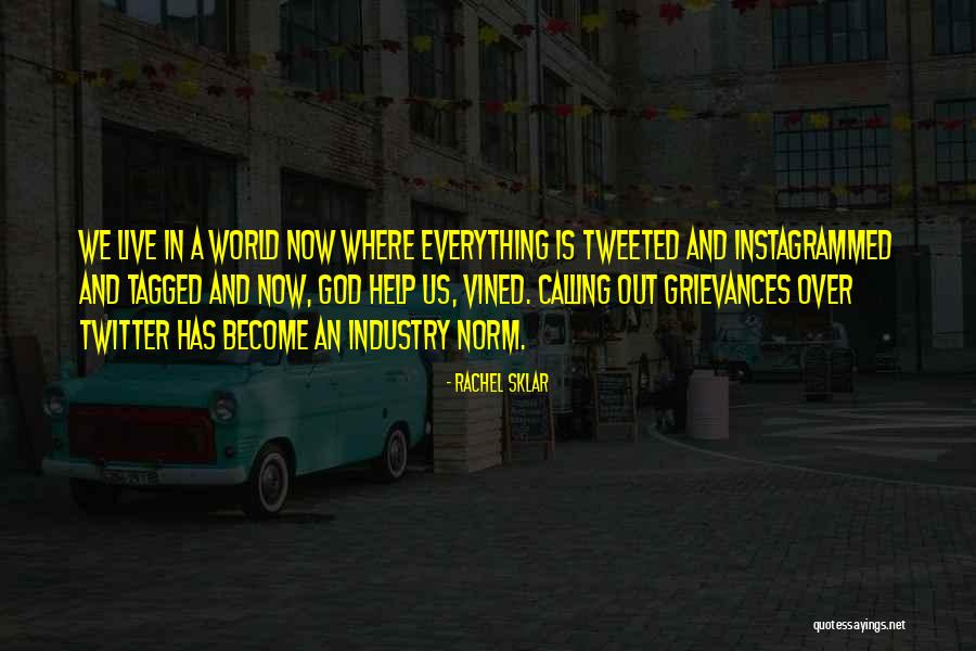 Mytnykalkulator Quotes By Rachel Sklar Mytnykalkulator Quotes By Rachel Sklar