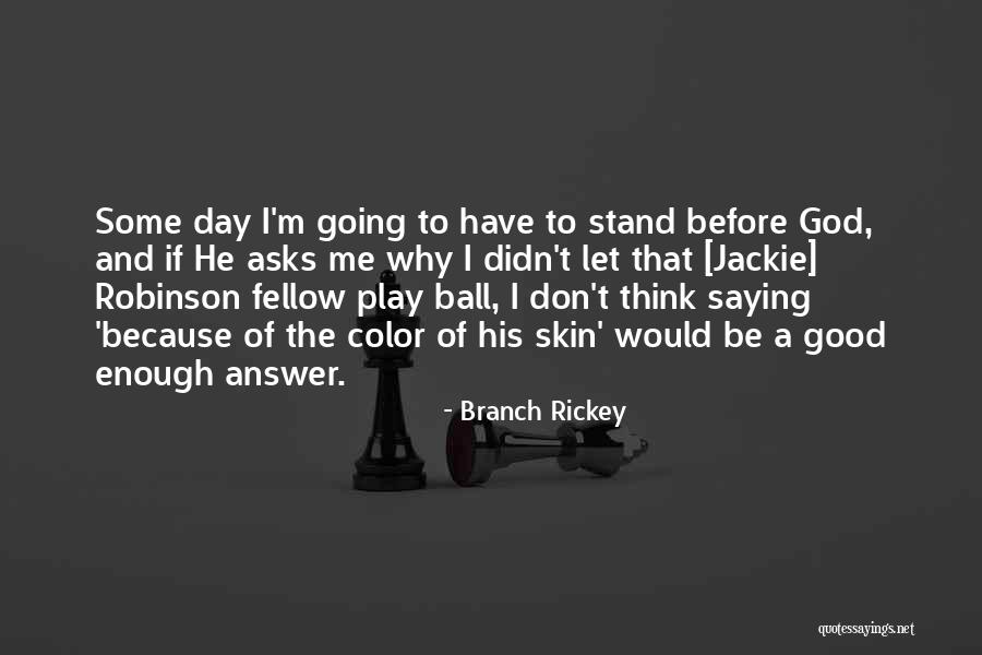 Mytton Homes Quotes By Branch Rickey Mytton Homes Quotes By Branch Rickey