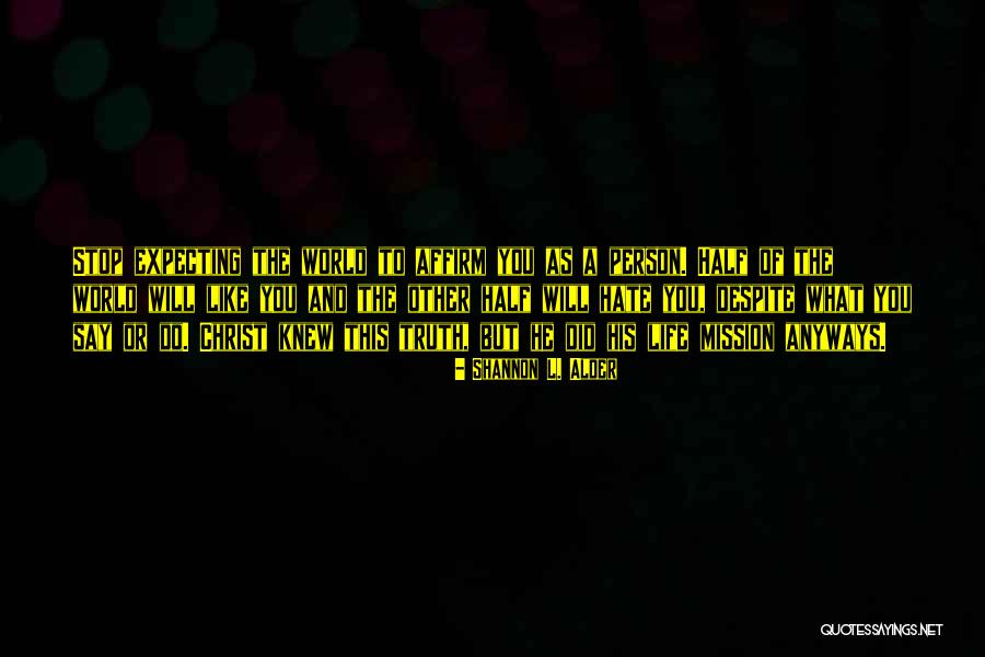 Myuhd Quotes By Shannon L. Alder Myuhd Quotes By Shannon L. Alder