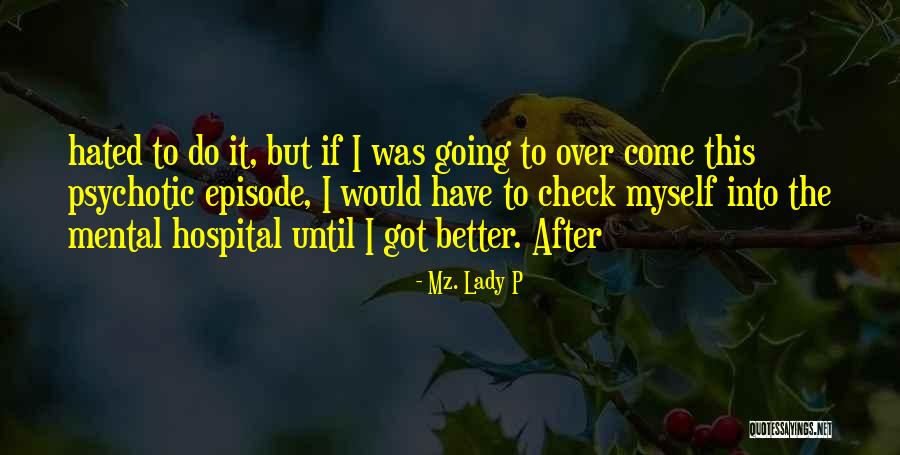 Mz. Lady P Quotes 1253690 Mz. Lady P Quotes 1253690