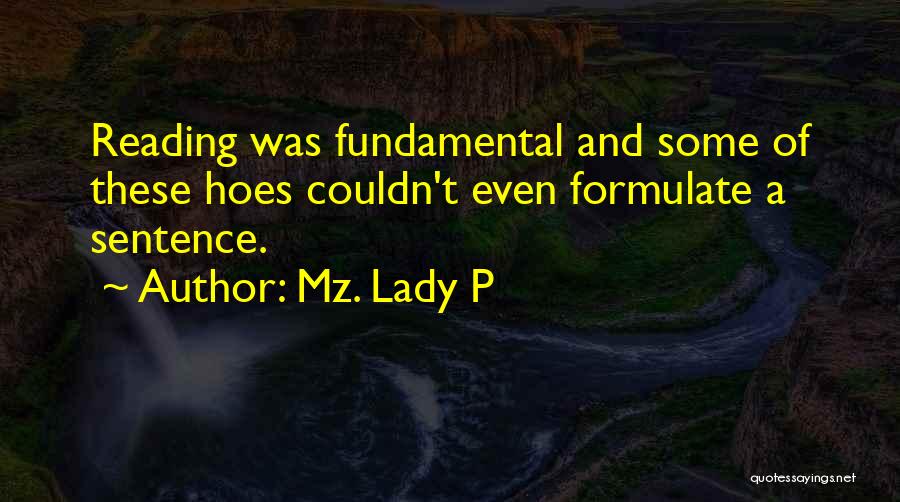 Mz. Lady P Quotes 1670324