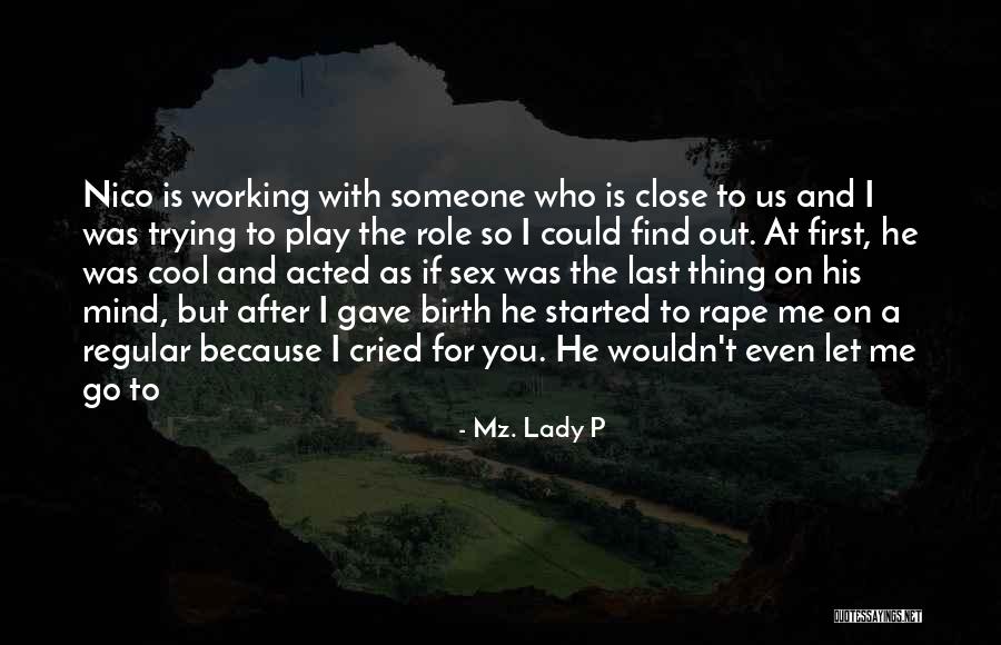 Mz. Lady P Quotes 207535 Mz. Lady P Quotes 207535