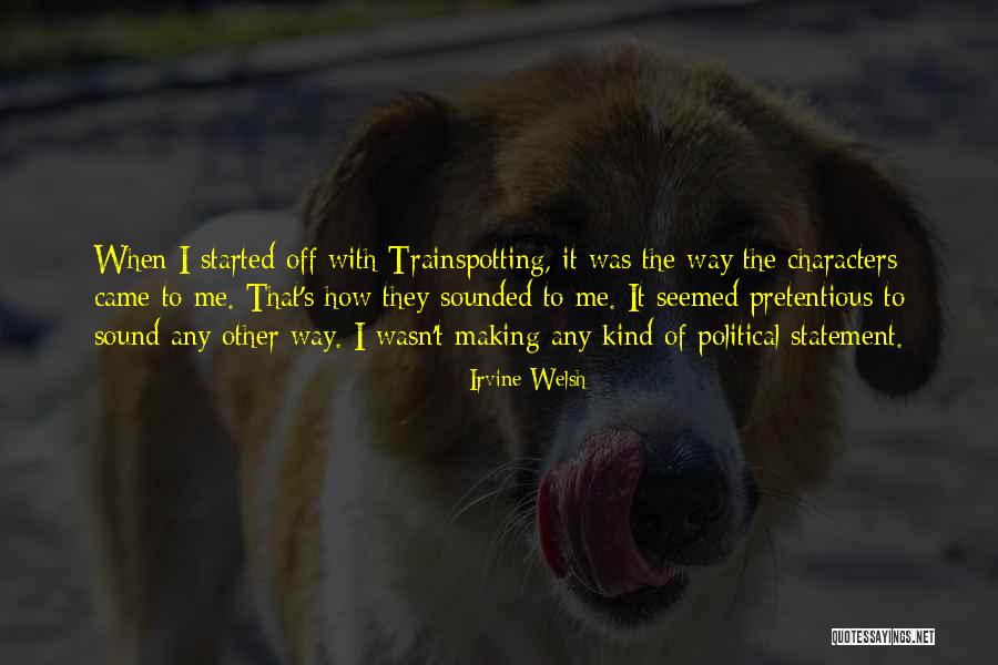 Mzansi Savage Quotes By Irvine Welsh Mzansi Savage Quotes By Irvine Welsh