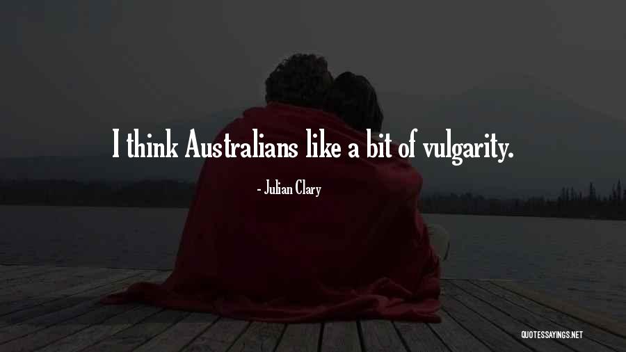 Mzia Zurabiani Quotes By Julian Clary