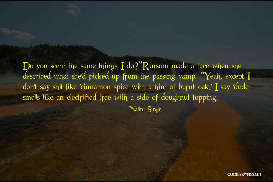 Mzia Zurabiani Quotes By Nalini Singh Mzia Zurabiani Quotes By Nalini Singh
