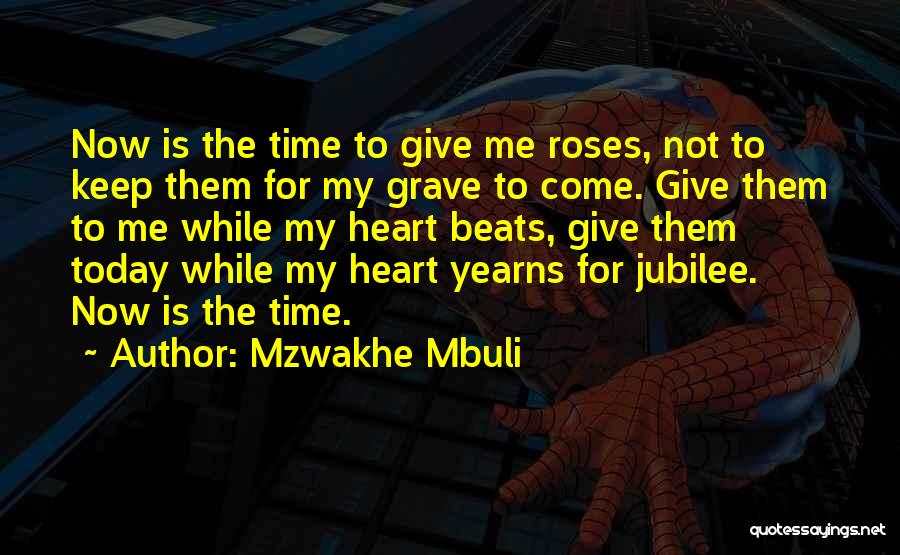 Mzwakhe Mbuli Quotes 2248601