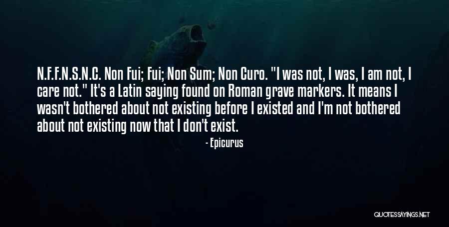 N A F T A Quotes By Epicurus N A F T A Quotes By Epicurus