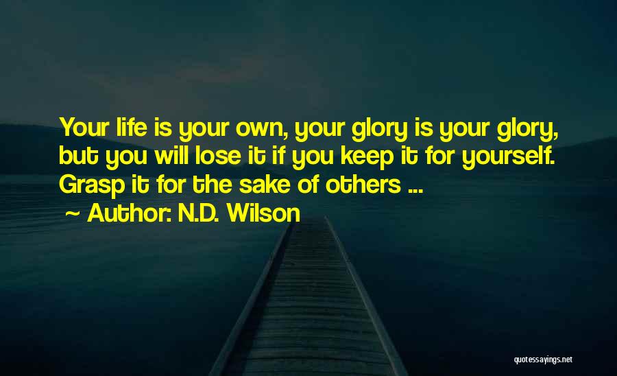 N.D. Wilson Quotes 2248688