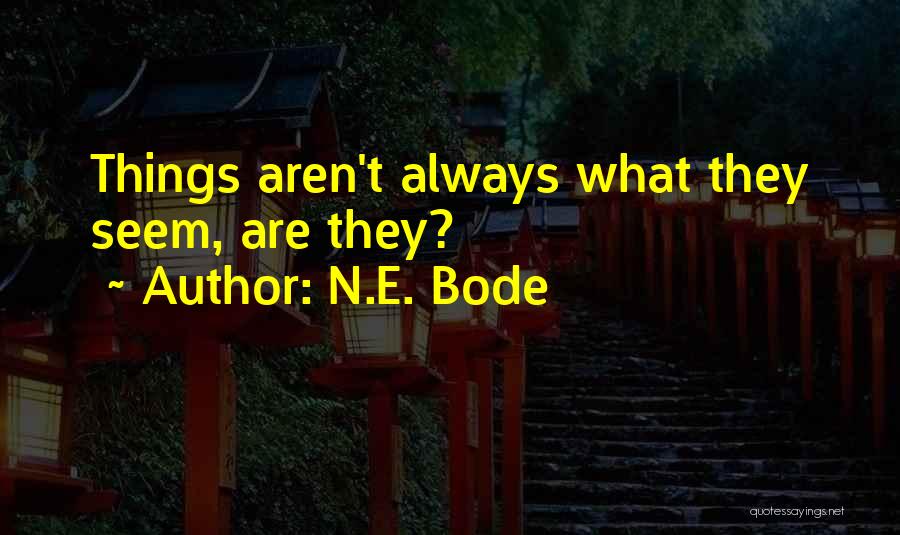 N.E. Bode Quotes 1513615