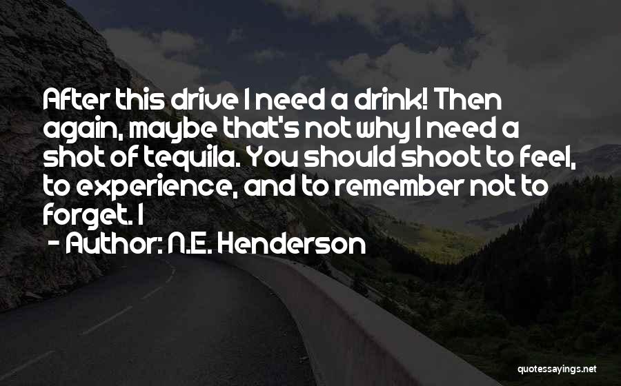 N.E. Henderson Quotes 188866